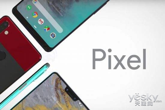 谷歌Pixel 3系列手机售价将在900到950美元